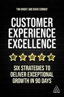 Doskonałość obsługi klienta: Sześć filarów rozwoju - Customer Experience Excellence: The Six Pillars of Growth