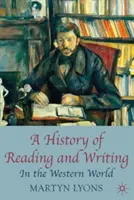 Historia czytania i pisania: W świecie zachodnim - A History of Reading and Writing: In the Western World