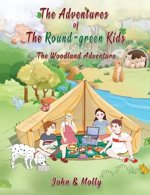 Przygody okrągłych zielonych dzieci: Leśna przygoda - The Adventures of The Round Green kids: The Woodland Adventure
