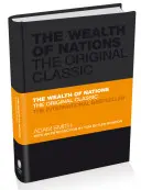 Bogactwo narodów: Klasyka ekonomii - wybrane wydanie dla współczesnego czytelnika - The Wealth of Nations: The Economics Classic - A Selected Edition for the Contemporary Reader