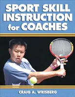 Instruktaż umiejętności sportowych dla trenerów - Sport Skill Instruction for Coaches