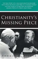 Brakujący element chrześcijaństwa - Christianity's Missing Piece