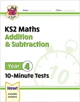 Nowe 10-minutowe testy z matematyki KS2: Dodawanie i odejmowanie - rok 4 - New KS2 Maths 10-Minute Tests: Addition & Subtraction - Year 4