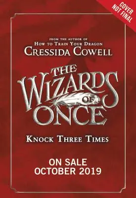 Czarodzieje raz: zapukaj trzy razy - The Wizards of Once: Knock Three Times