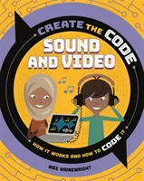 Utwórz kod: Dźwięk i wideo - Create the Code: Sound and Video