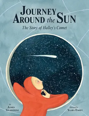 Podróż dookoła Słońca: Historia komety Halleya - Journey Around the Sun: The Story of Halley's Comet