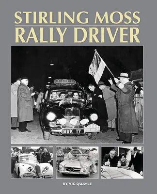 Stirling Moss - kierowca rajdowy - Stirling Moss - Rally Driver