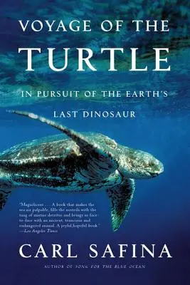 Podróż żółwia: W pogoni za ostatnim dinozaurem na Ziemi - Voyage of the Turtle: In Pursuit of the Earth's Last Dinosaur