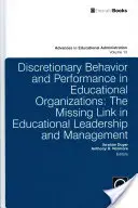 Zachowania uznaniowe i wyniki w organizacjach edukacyjnych: Brakujące ogniwo w przywództwie i zarządzaniu edukacją - Discretionary Behavior and Performance in Educational Organizations: The Missing Link in Educational Leadership and Management