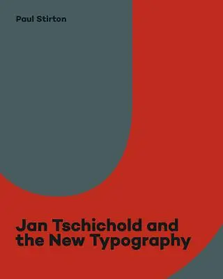 Jan Tschichold i nowa typografia: Projektowanie graficzne między wojnami światowymi - Jan Tschichold and the New Typography: Graphic Design Between the World Wars