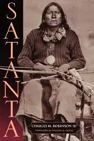 Satanta: Życie i śmierć wodza wojennego - Satanta: The Life and Death of a War Chief