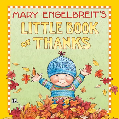 Mała księga podziękowań Mary Engelbreit - Mary Engelbreit's Little Book of Thanks