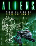 Aliens: Colonial Marines - instrukcja techniczna - Aliens: Colonial Marines Technical Manual