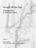 Na stronie i poza nią: Mapowanie miejsca w tekście i kulturze - On and Off the Page: Mapping Place in Text and Culture