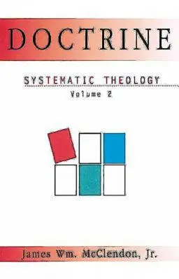 Doktryna: Teologia systematyczna, tom 2 - Doctrine: Systematic Theology Volume 2