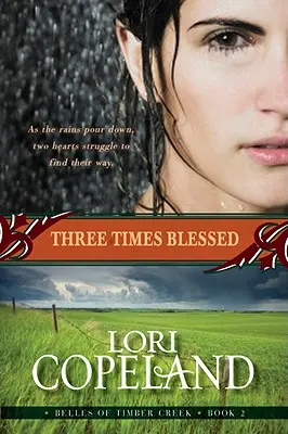 Trzy razy błogosławiona (Belles of Timber Creek, Book 2) - Three Times Blessed (Belles of Timber Creek, Book 2)