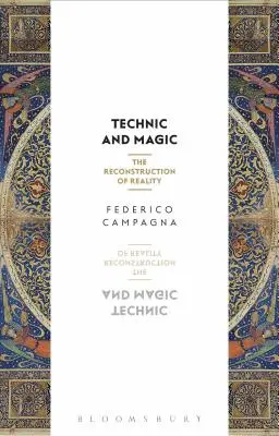 Technika i magia: rekonstrukcja rzeczywistości - Technic and Magic: The Reconstruction of Reality