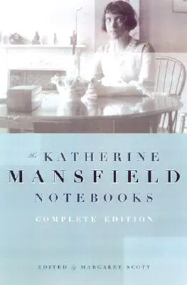 Zeszyty Katherine Mansfield: Wydanie kompletne - Katherine Mansfield Notebooks: Complete Edition