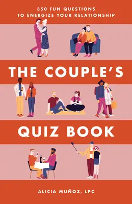 Quiz dla par: 350 zabawnych pytań, które ożywią twój związek - The Couple's Quiz Book: 350 Fun Questions to Energize Your Relationship