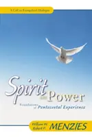 Duch i moc: Podstawy doświadczenia zielonoświątkowego - Spirit and Power: Foundations of Pentecostal Experience