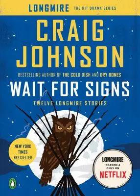 Czekaj na znaki: Dwanaście historii Longmire'a - Wait for Signs: Twelve Longmire Stories