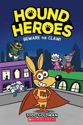 Strzeż się pazura! (Hound Heroes #1), 1 - Beware the Claw! (Hound Heroes #1), 1