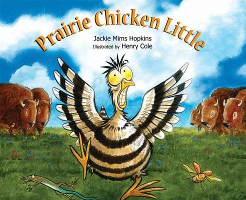 Kurczak na prerii - Prairie Chicken Little