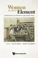 Kobiety w swoim żywiole: Wkład wybranych kobiet do układu okresowego - Women in Their Element: Selected Women's Contributions to the Periodic System