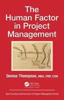 Czynnik ludzki w zarządzaniu projektami - The Human Factor in Project Management