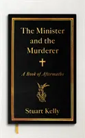 Minister i morderca - Księga pokłosia - Minister and the Murderer - A Book of Aftermaths