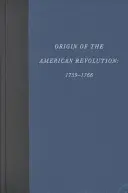 Początki rewolucji amerykańskiej: 1759-1766 - Origin of the American Revolution: 1759-1766