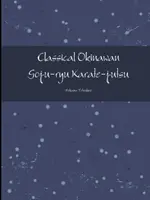 Klasyczne okinawskie Goju-ryu Karate-jutsu w komplecie - Classical Okinawan Goju-ryu Karate-jutsu Complete