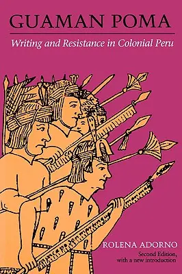 Guaman Poma: Pisanie i opór w kolonialnym Peru - Guaman Poma: Writing and Resistance in Colonial Peru