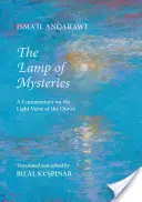 Lampa tajemnic (Misbah Al-Asrar): Komentarz do wersetu o świetle w Koranie - The Lamp of Mysteries (Misbah Al-Asrar): A Commentary on the Light Verse of the Quran
