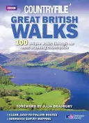 Great British Walks: 100 wyjątkowych spacerów po naszych najbardziej oszałamiających terenach wiejskich - Great British Walks: 100 Unique Walks Through Our Most Stunning Countryside