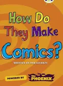 Bug Club NF Blue (KS2) A/4B How Do They Make ... Komiksy - Bug Club NF Blue (KS2) A/4B  How Do They Make ... Comics