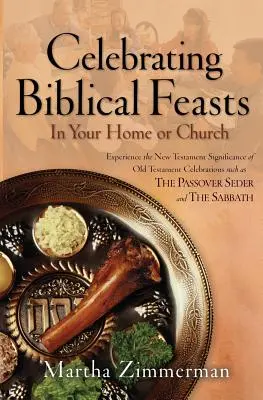Obchody świąt biblijnych: W domu lub w kościele - Celebrating Biblical Feasts: In Your Home or Church