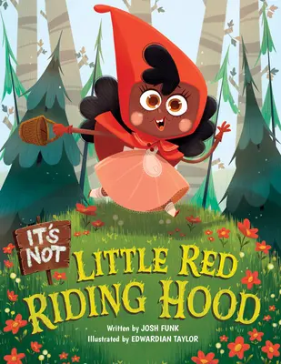 To nie Czerwony Kapturek - It's Not Little Red Riding Hood