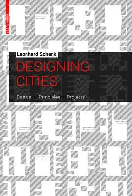 Projektowanie miast - podstawy, zasady, projekty - Designing Cities - Basics, Principles, Projects