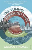 Tunel w czasie - nowa trasa dla starej londyńskiej podróży - Tunnel Through Time - A New Route for an Old London Journey