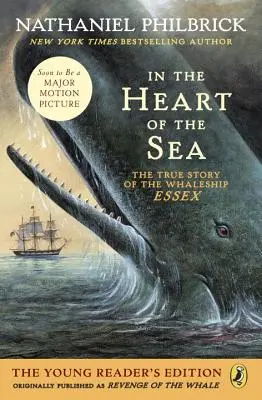 W sercu morza (Young Readers Edition): Prawdziwa historia statku wielorybniczego Essex - In the Heart of the Sea (Young Readers Edition): The True Story of the Whaleship Essex