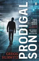 Syn marnotrawny - wybuchowy i porywający bestseller Sunday Times - Prodigal Son - The explosive and thrilling Sunday Times bestseller