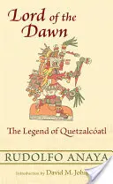 Władca Świtu: Legenda o Quetzalcatlu - Lord of the Dawn: The Legend of Quetzalcatl