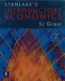 Wprowadzenie do ekonomii Stanlake'a, wydanie 7 - Stanlake's Introductory Economics 7th Edition