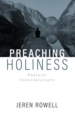 Głoszenie świętości: Rozważania duszpasterskie - Preaching Holiness: Pastoral Considerations