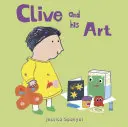 Clive i jego sztuka - Clive and His Art