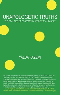 Unapologetic Truths: Rzeczywistość poporodowa, o której nie mówimy - Unapologetic Truths: The Realities of Postpartum We Don't Talk About