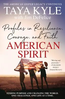 American Spirit: Profile odporności, odwagi i wiary - American Spirit: Profiles in Resilience, Courage, and Faith
