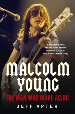 Malcolm Young: Człowiek, który stworzył AC/DC - Malcolm Young: The Man Who Made AC/DC