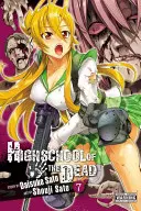 Szkoła umarłych, tom 7 - Highschool of the Dead, Vol. 7